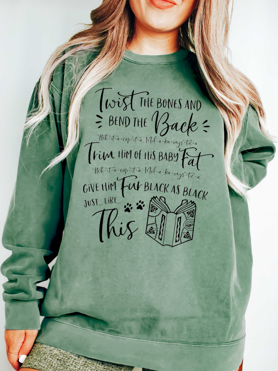 Vintage Twist The Bones and Bend The Back Sweatshirt