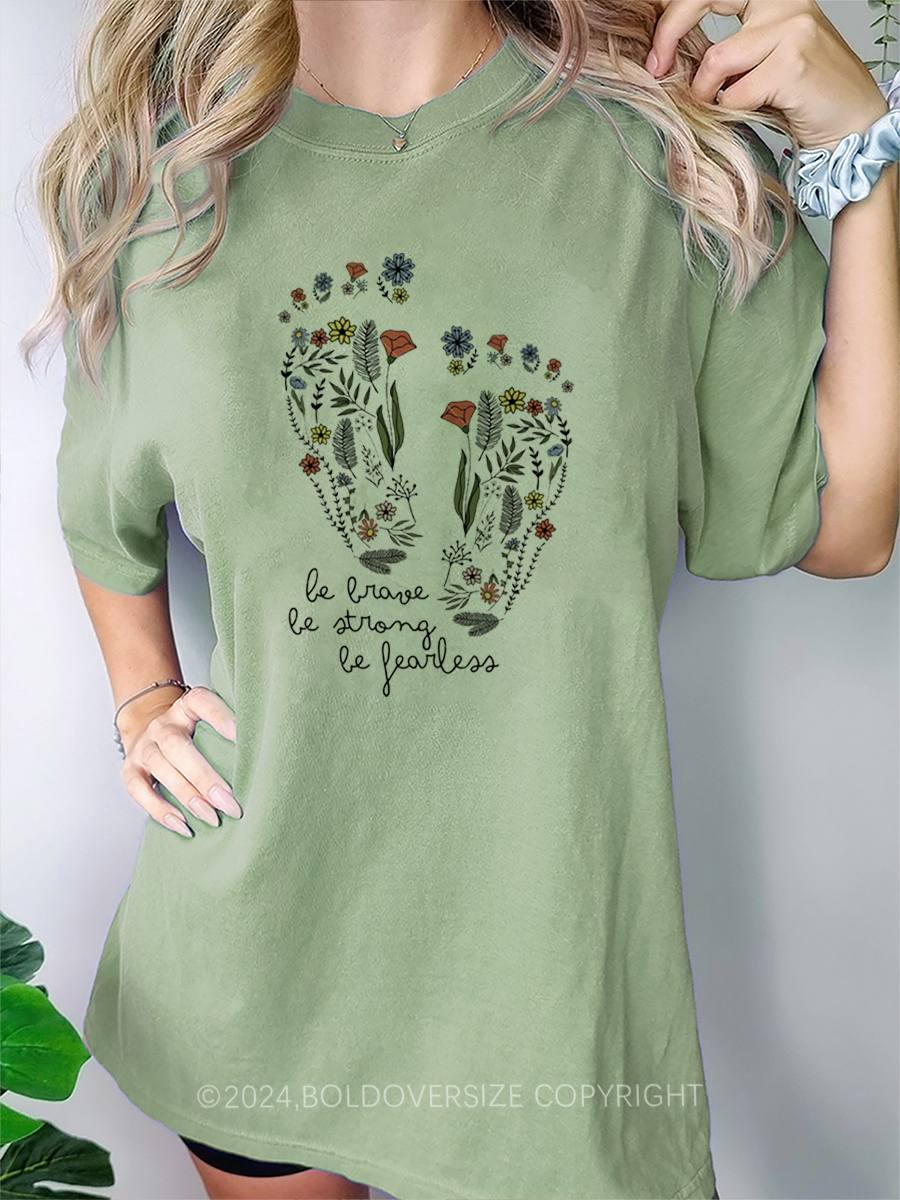 Vintage Be Brave Be Strong Be Fearless Tee