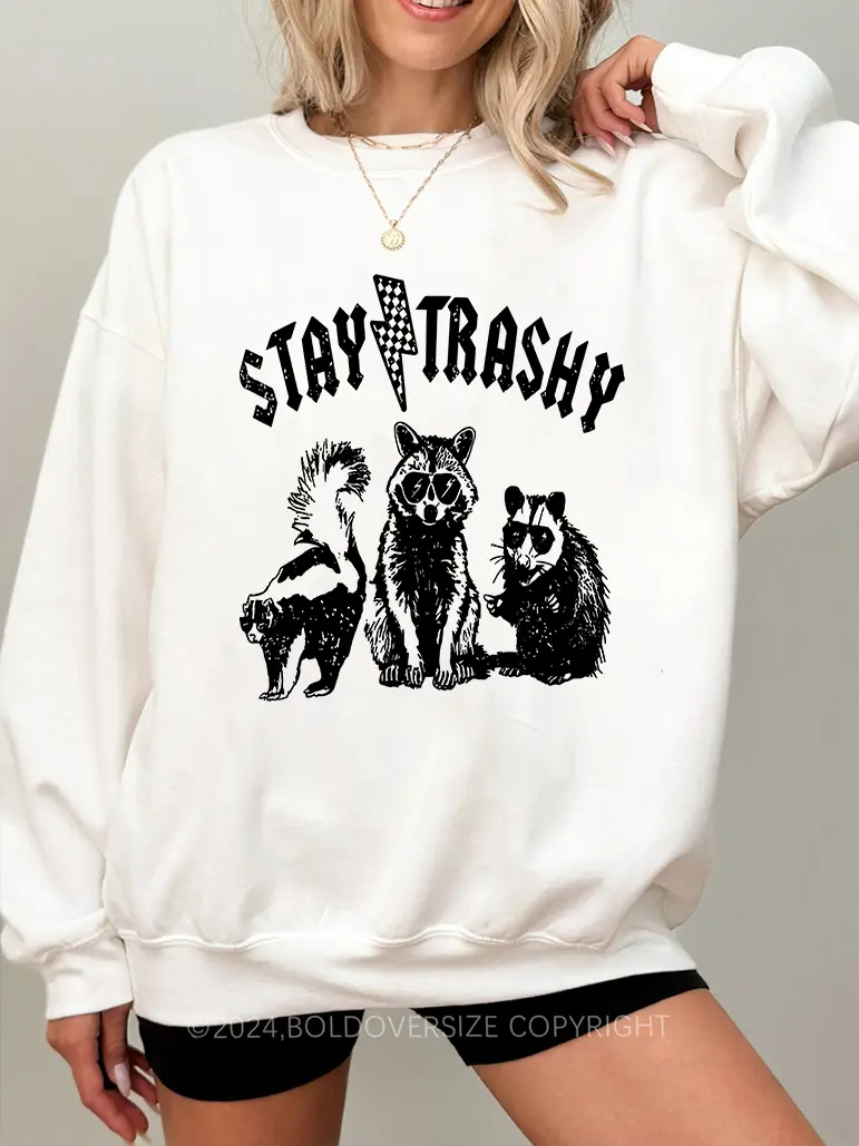 Vintage Stay Trashy Sweatshirt