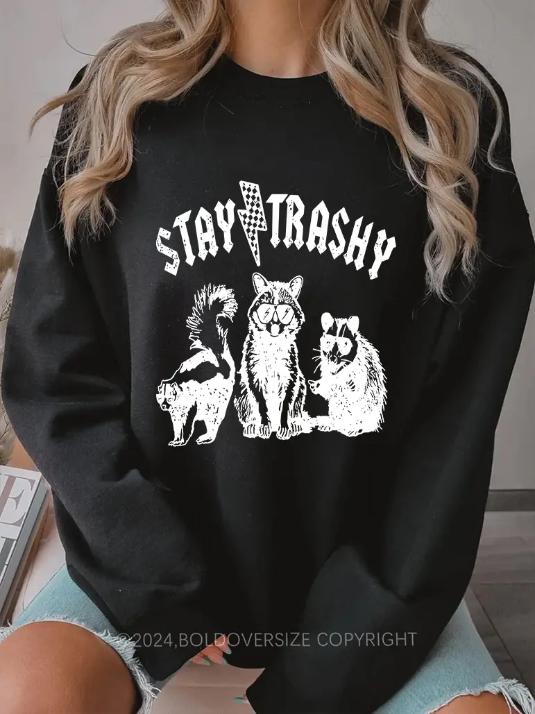 Vintage Stay Trashy Sweatshirt
