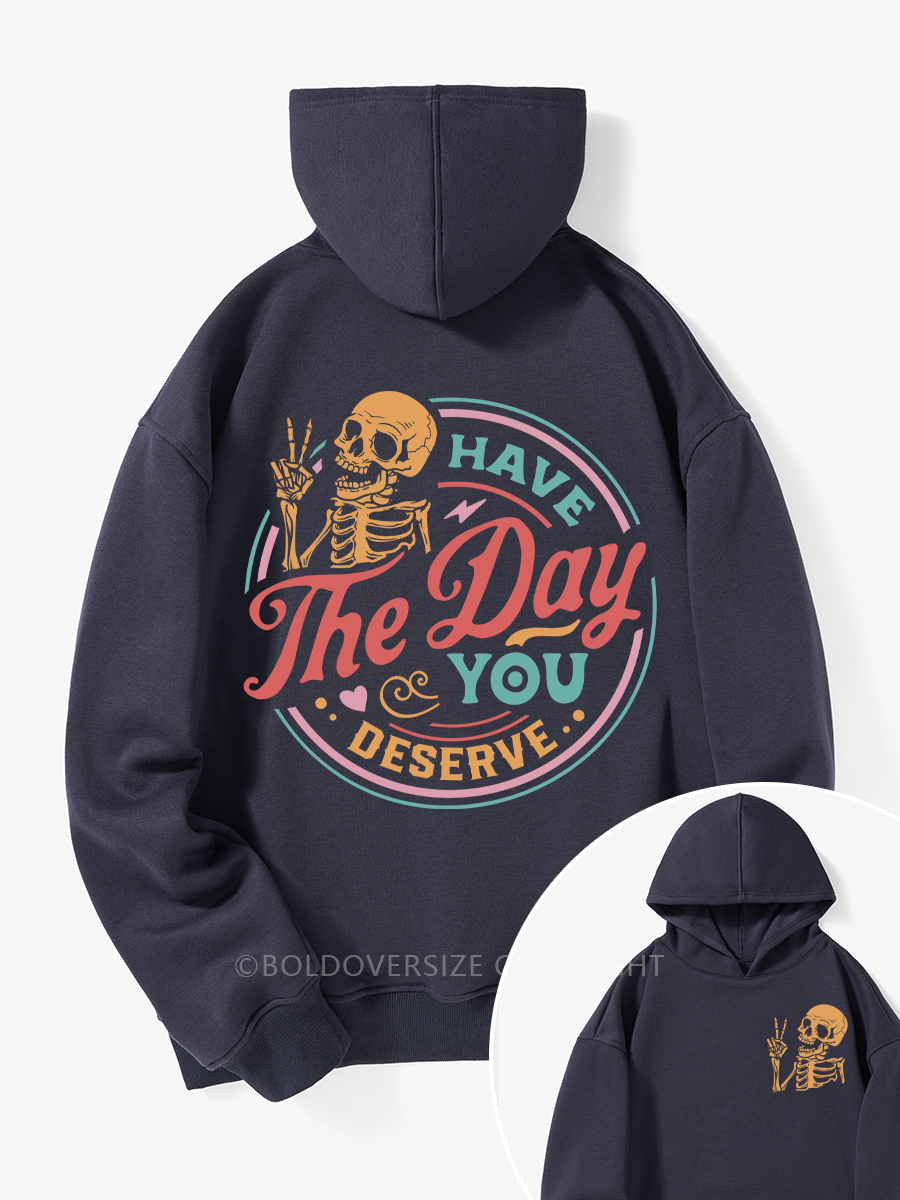 Vintage Have The Day You Deserve Fleece Hoodie Suit