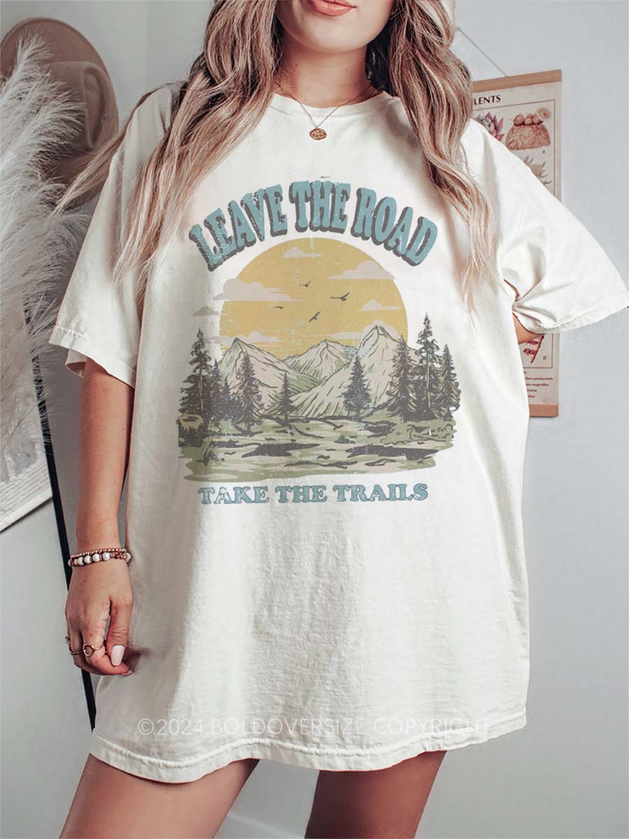 Vintage Leave The Road Take Trails Tee