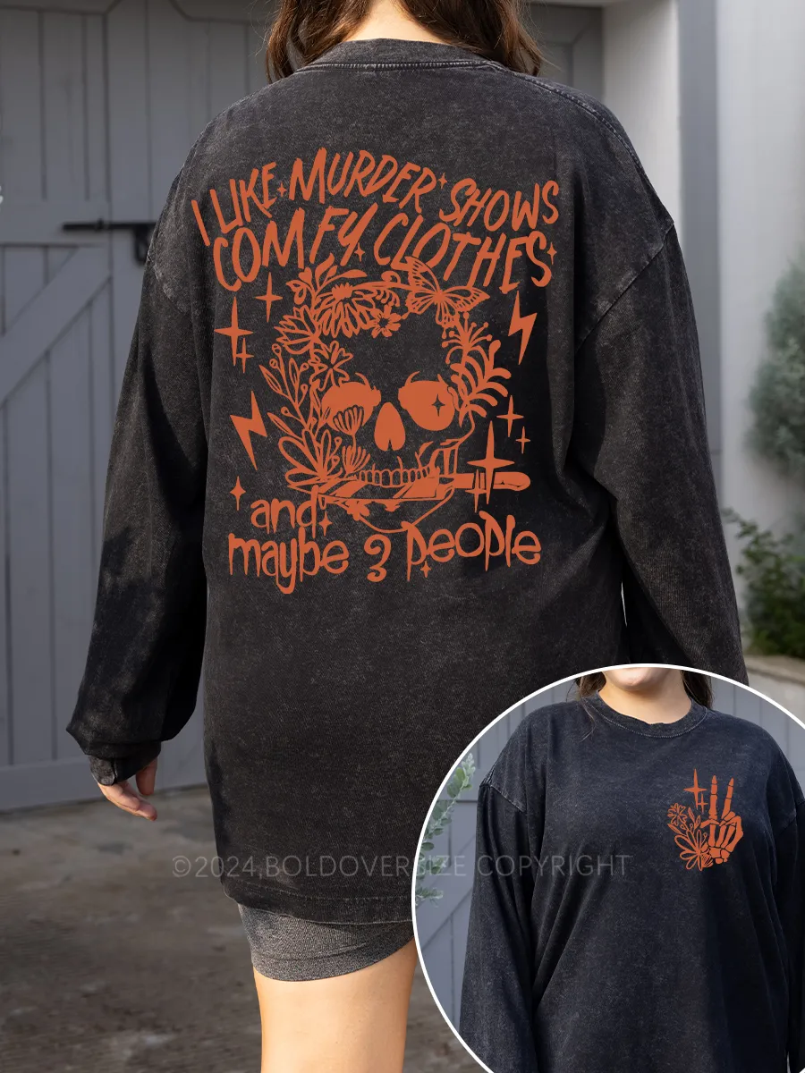 Vintage Adult Humor Murder Shows Lover Skeleton Floral Washed Long Sleeve Shirt