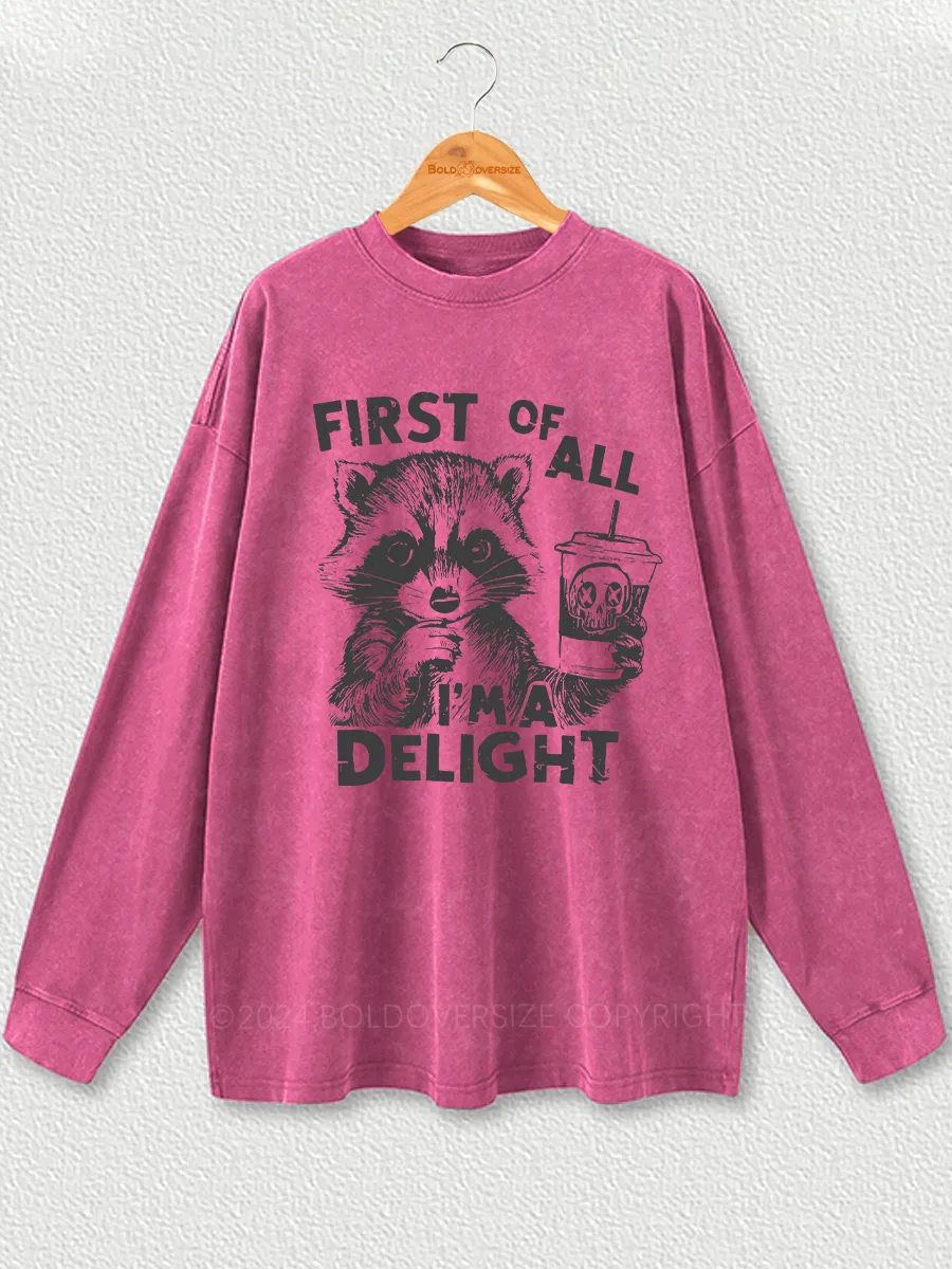 Vintage First Of All I Am Delight Washed Long Sleeve Shirt
