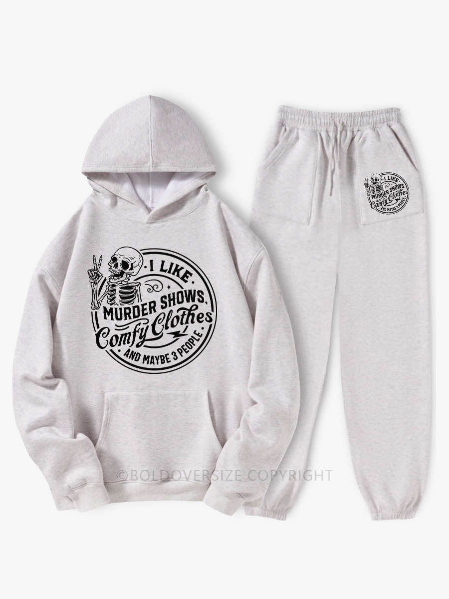 Vintage I Like Murder Shows Comfy Clothes And Maybe 3 People Fleece Hoodie Suit