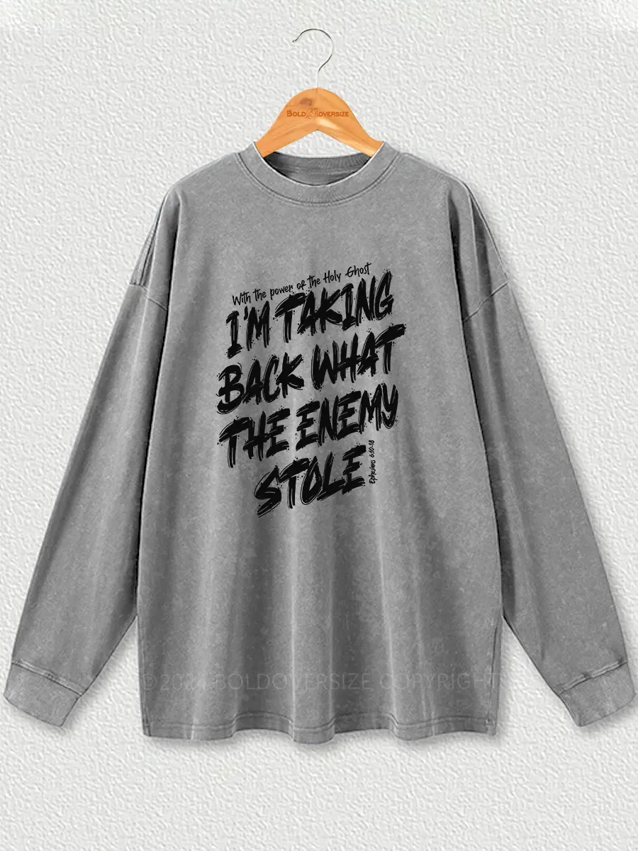 Vintage Take Back What The Enemy Stole Washed Long Sleeve Shirt