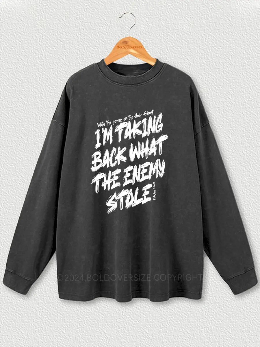Vintage Take Back What The Enemy Stole Washed Long Sleeve Shirt