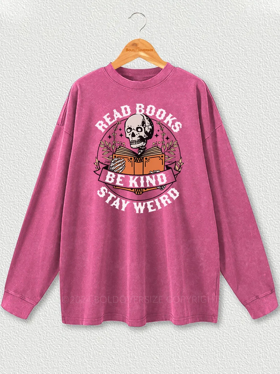 Vintage Be Kind Stay Weird Washed Long Sleeve Shirt