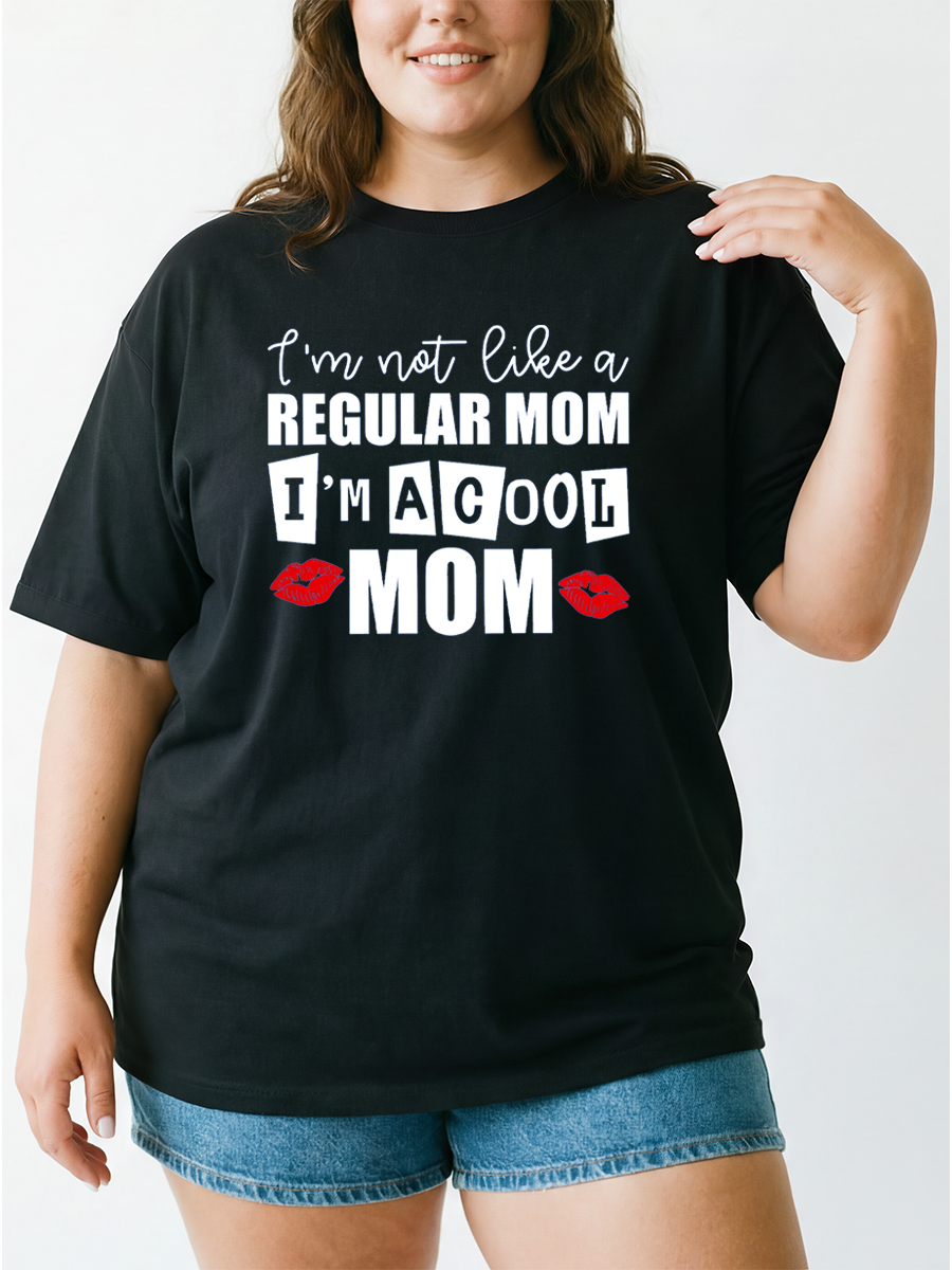 Vintage I Am Not Like A Regular Mom I'M A Cool Mom Oversize Graphic Tee