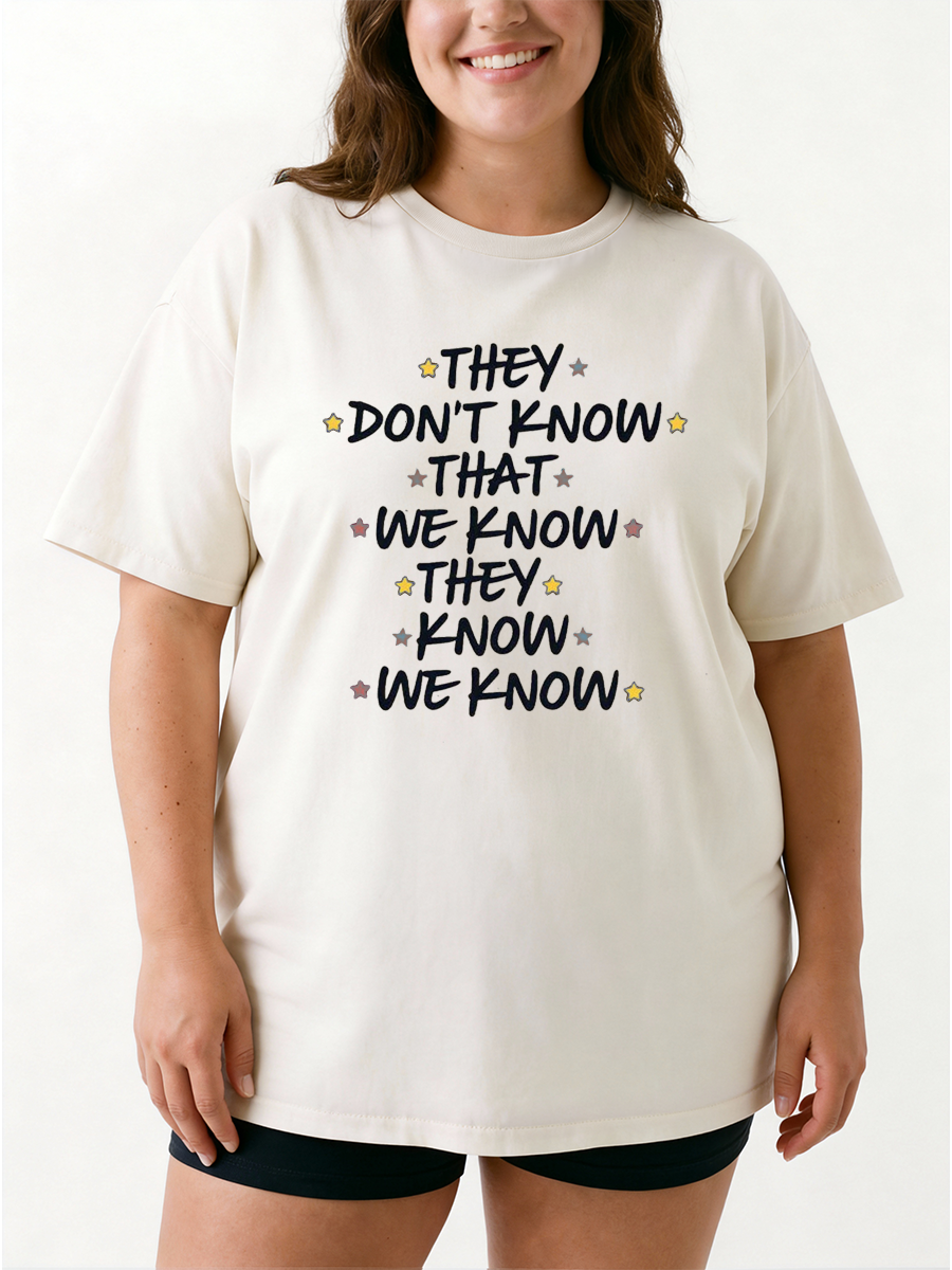 Vintage They Don'T Know That We Know They Know We Know Oversize Graphic Tee