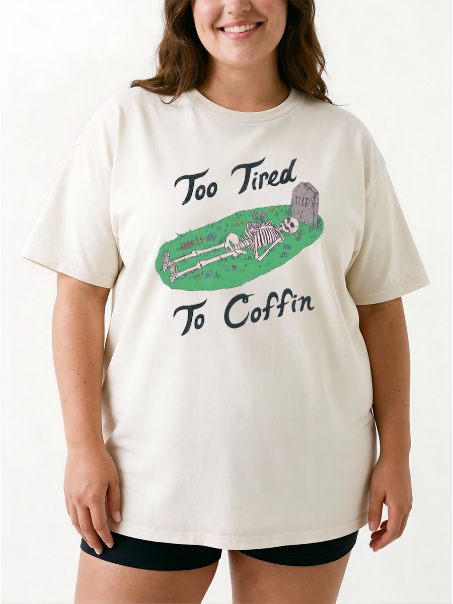 Vintage Too Tired To Coffin Oversize Graphic Tee