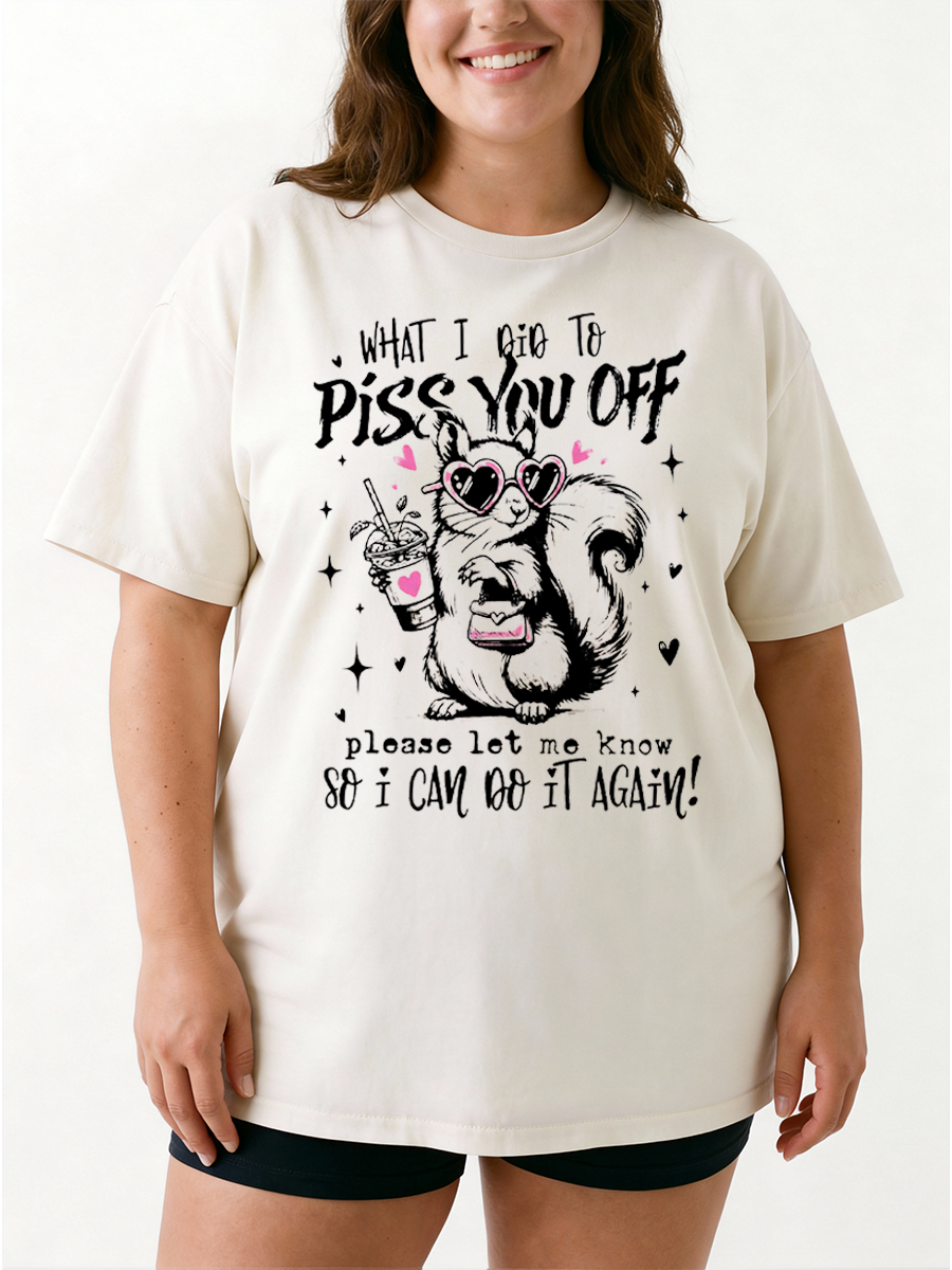 Vintage What I Did To Piss You Off Oversize Graphic Tee