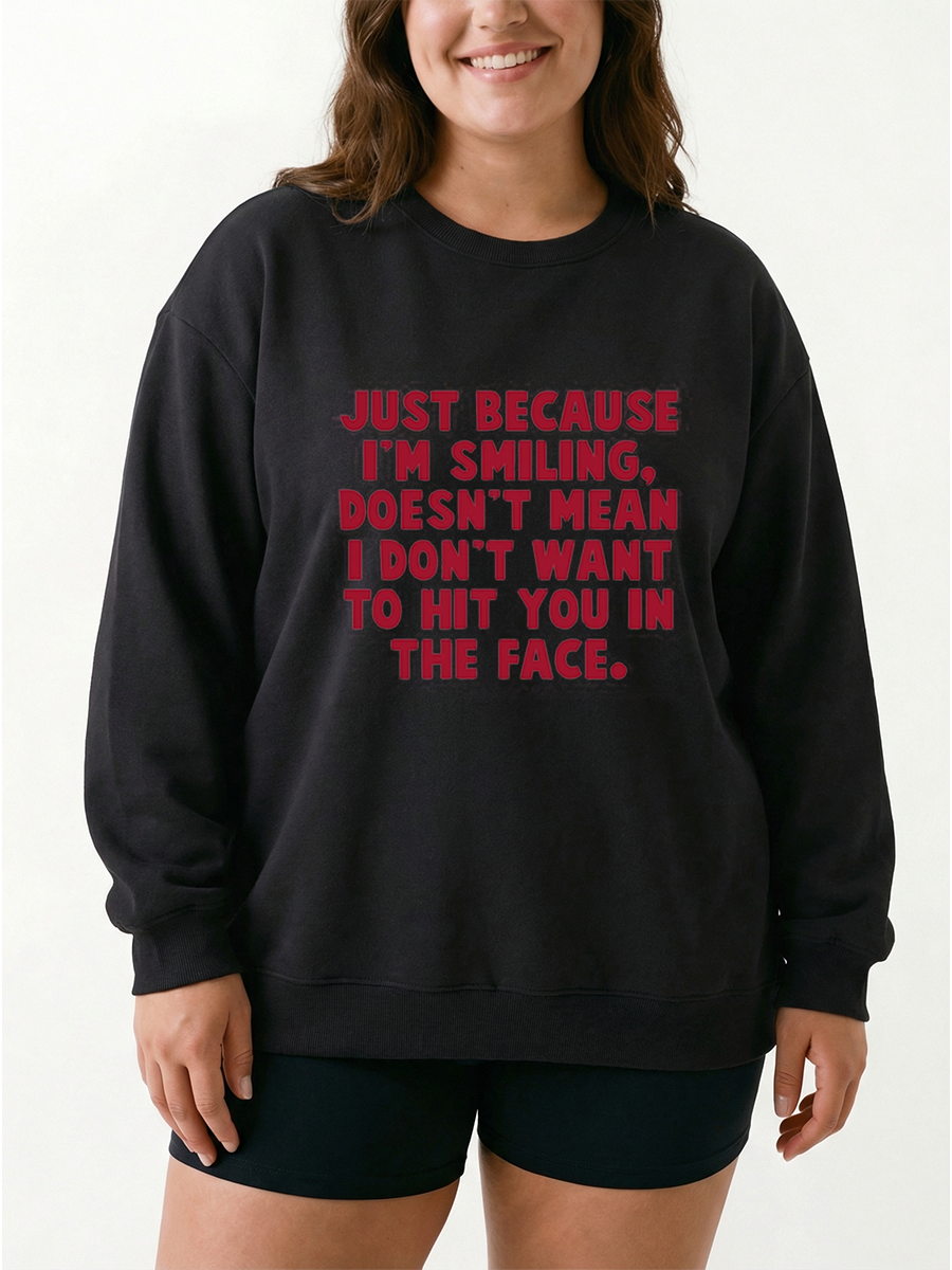 Vintage Just Because I'M Smiling Graphic Sweatshirt