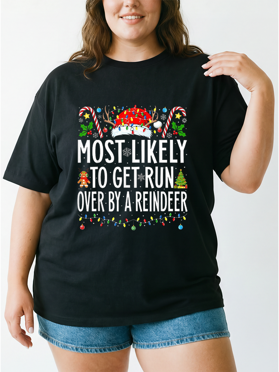 Vintage Most Likely To Get Run Over By A Reindeer Oversize Graphic Tee