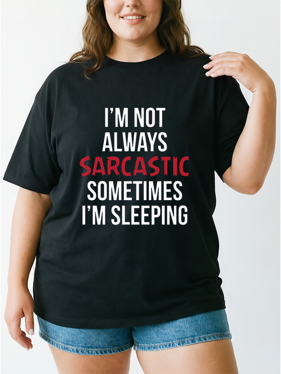 Vintage I'M Not Always Sarcastic Sometimes I'M Sleeping Oversize Graphic Tee