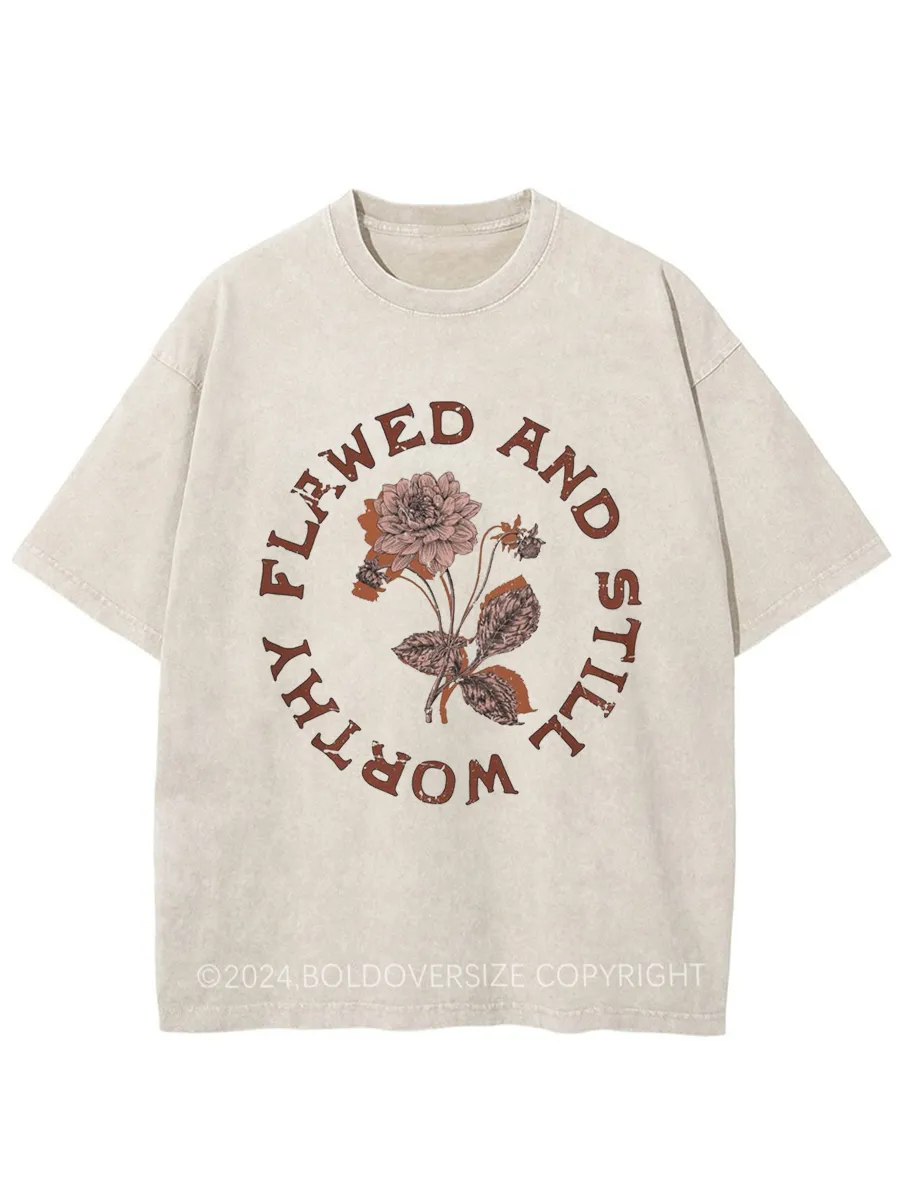 Vintage Flawed And Still Worthy Washed T-Shirt