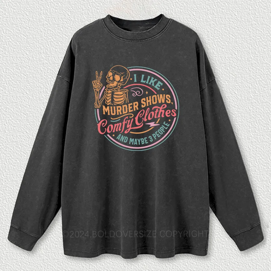 Vintage I Like Murder Shows Washed Long Sleeve Shirt