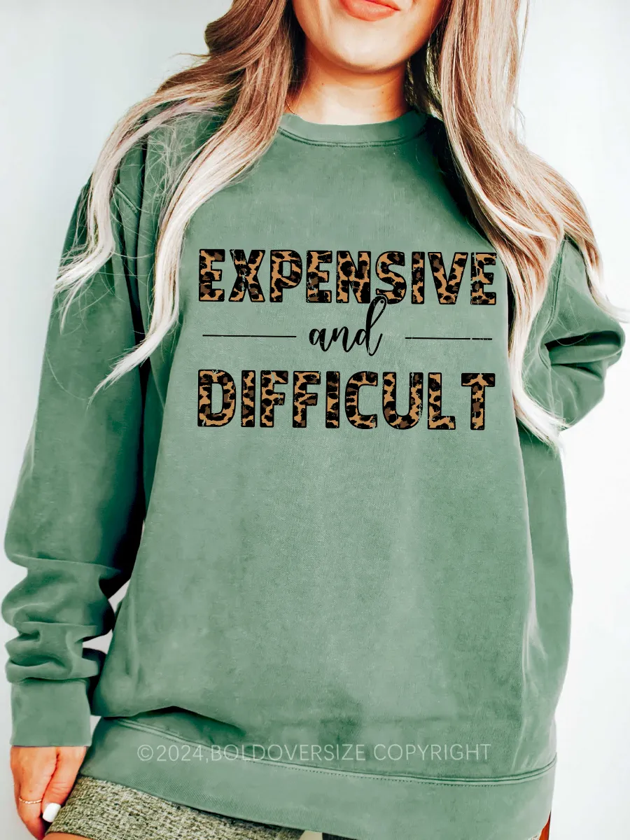Vintage Expensive And Difficult Sweatshirt