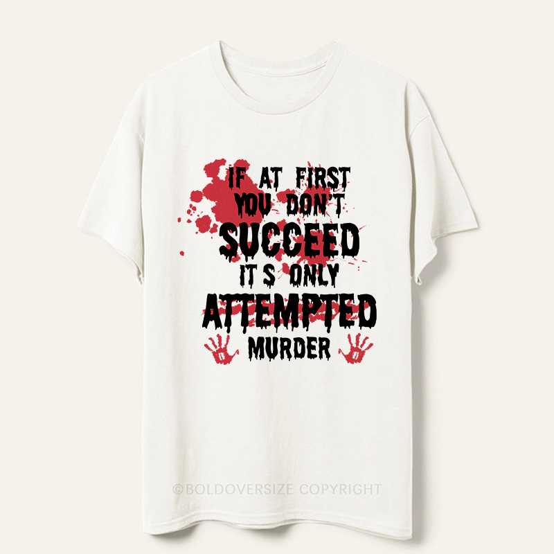 Vintage If At First You Don't Tee