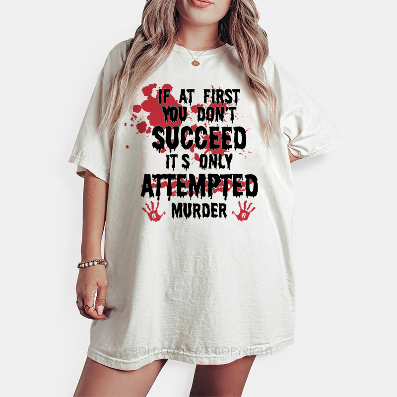 Vintage If At First You Don't Tee