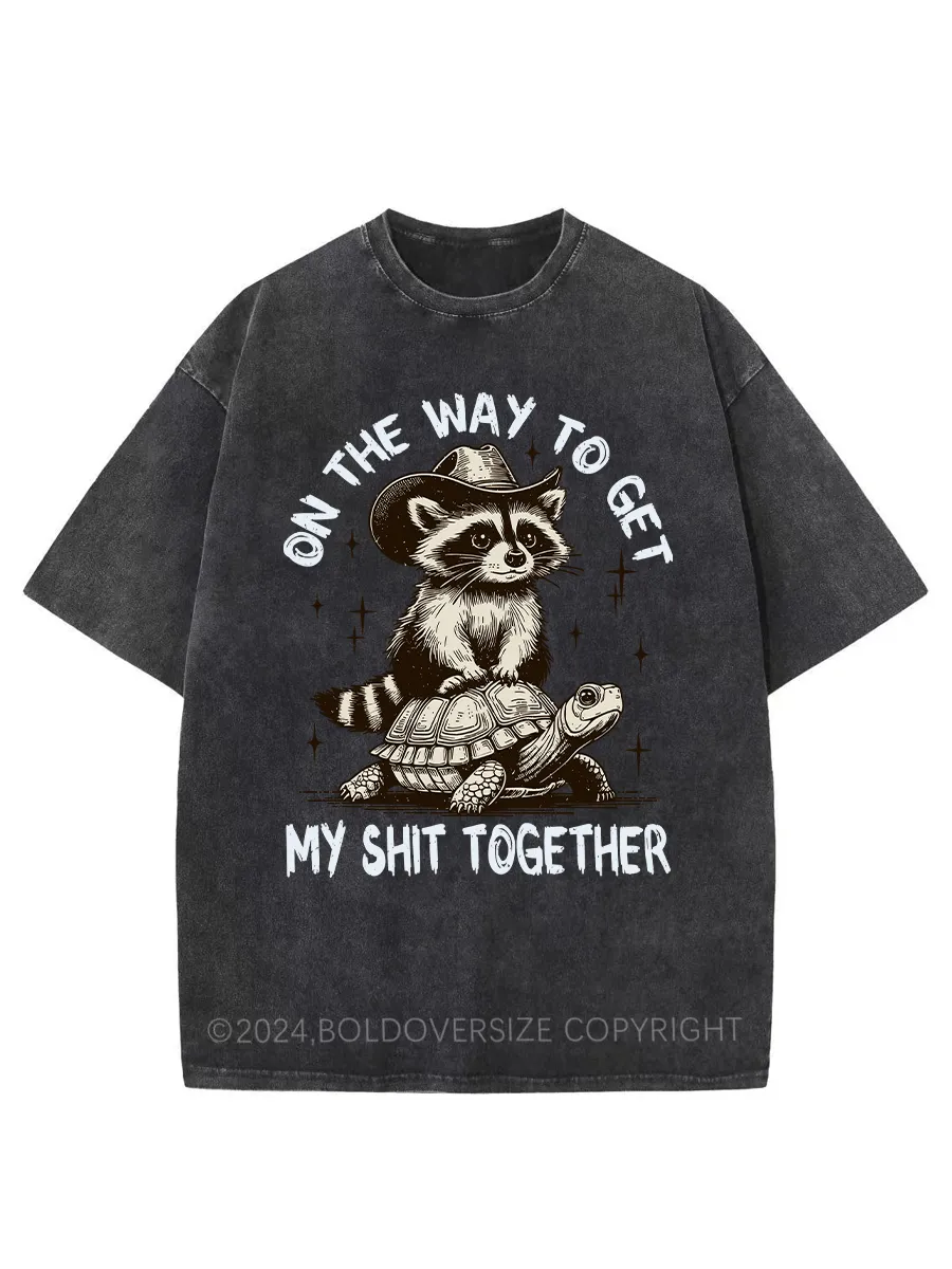 Vintage On The Way To Get My Shit Together Washed T-Shirt