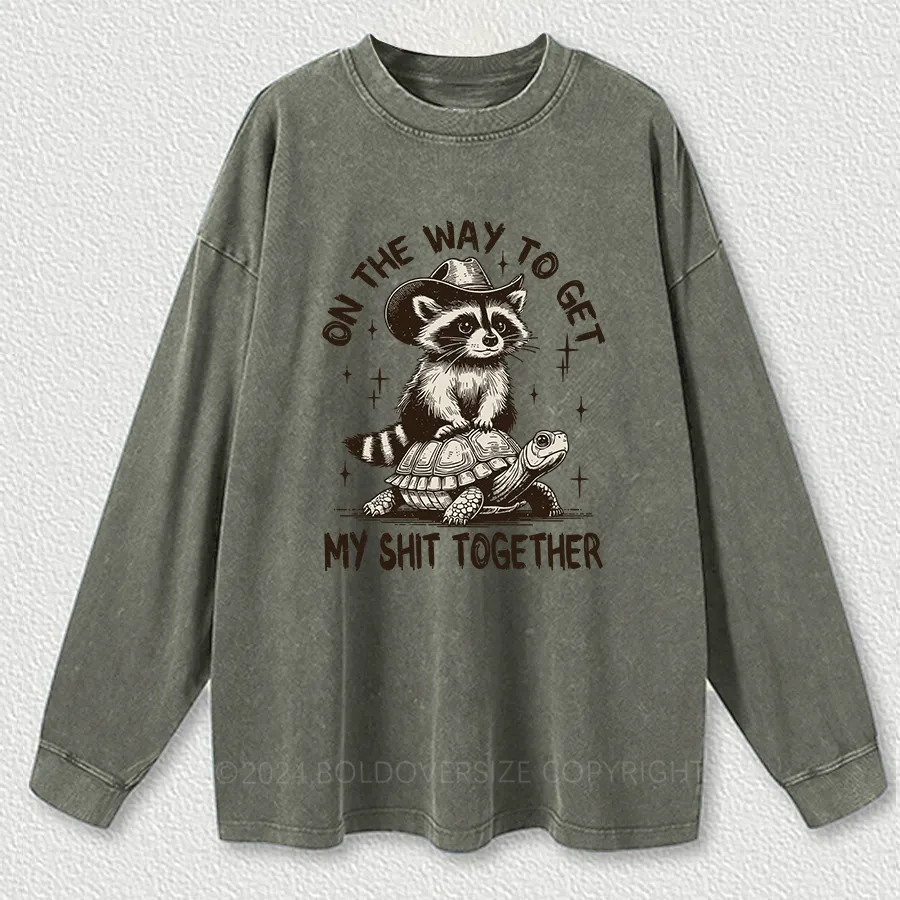 Vintage On The Way To Get My Shit Together Washed Long Sleeve Shirt