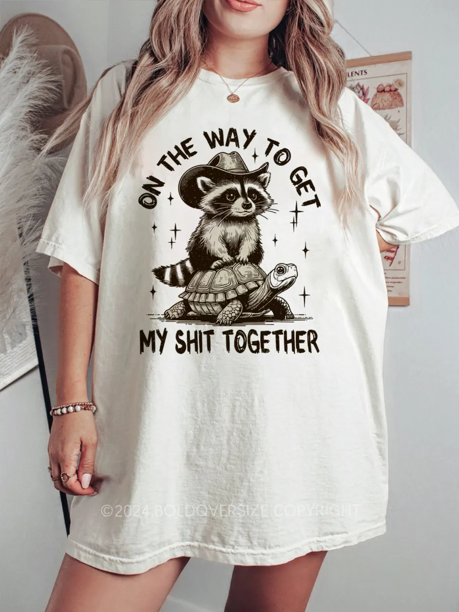 Vintage On The Way To Get My Shit Together Tee