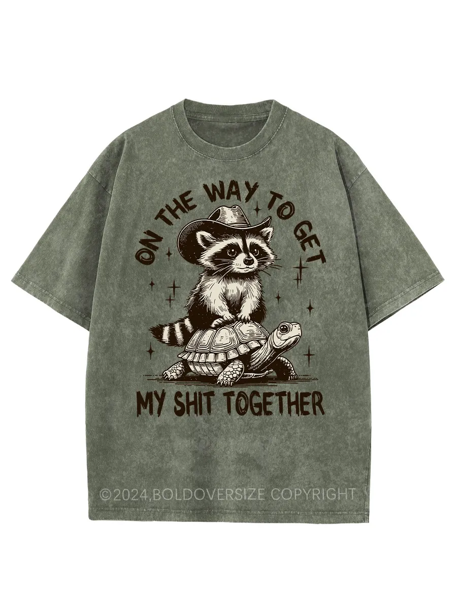 Vintage On The Way To Get My Shit Together Washed T-Shirt