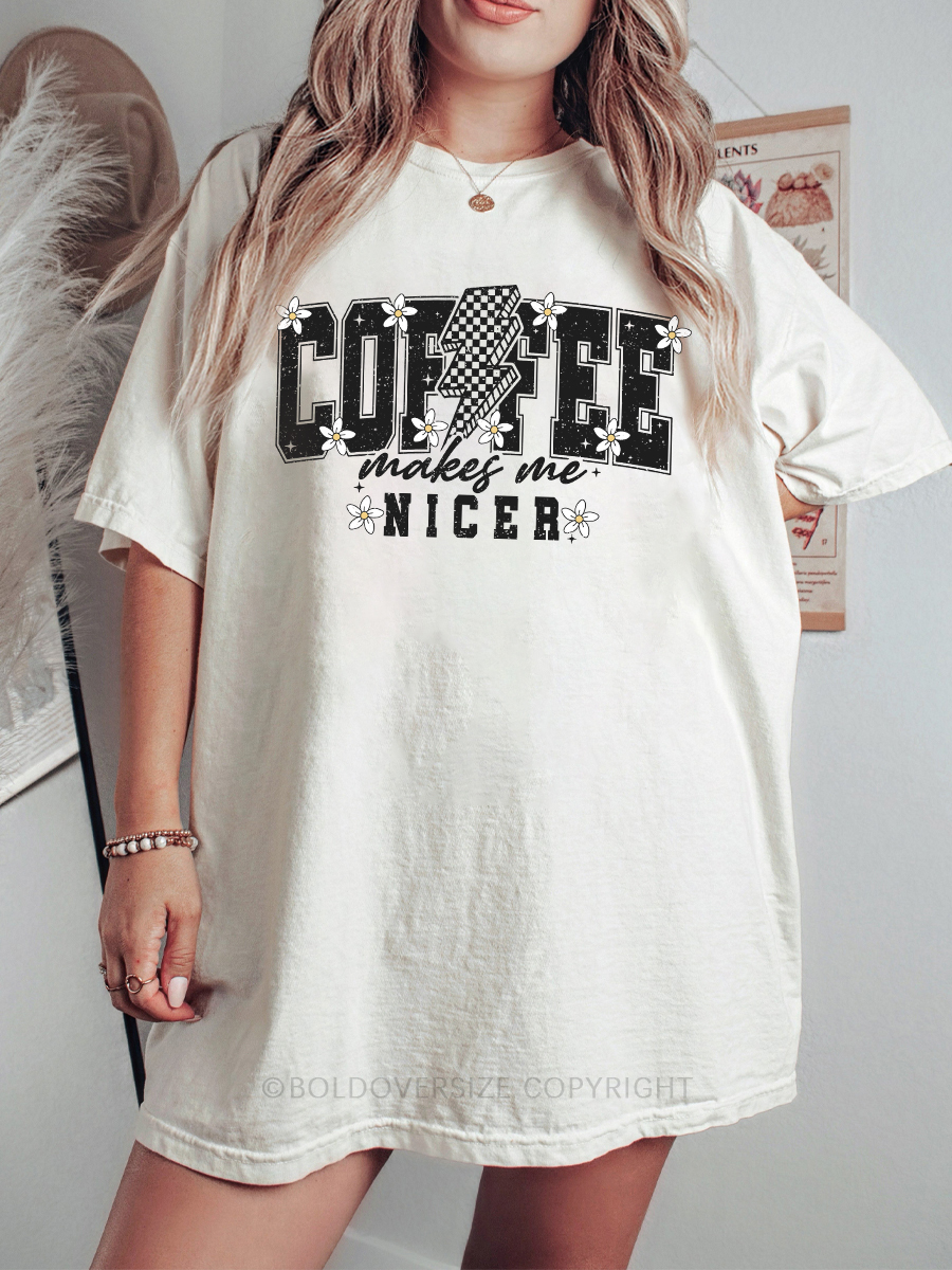 Vintage Coffee Makes Me Nicer Tee
