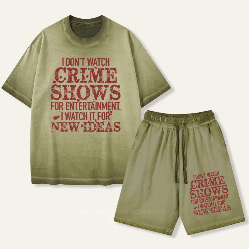 Vintage I Don'T Watch Crime Shows For EntertainmentGradient Washed Suit