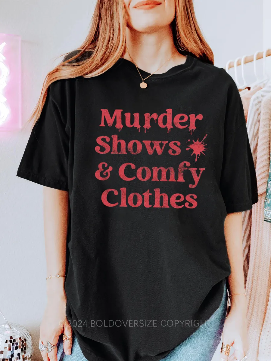 Vintage Murder Shows And Comfy Tee