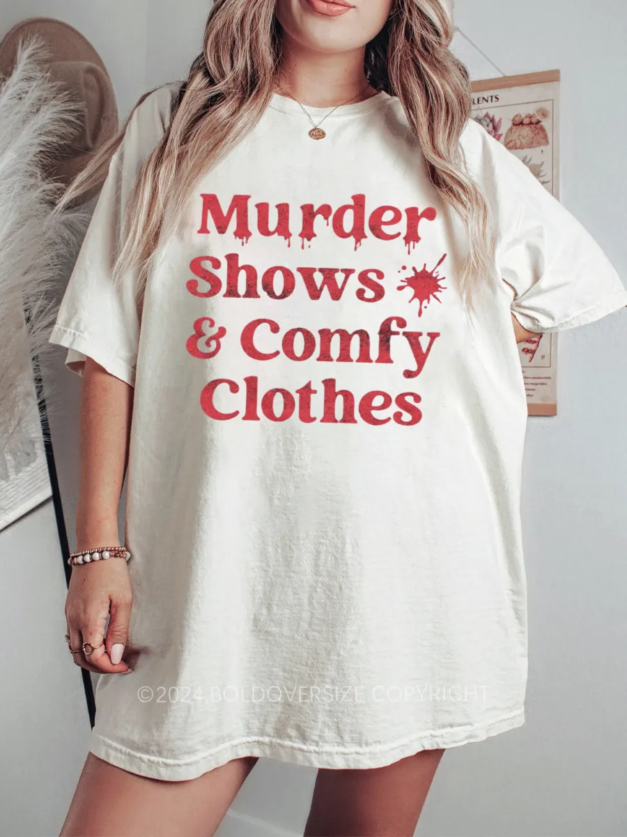 Vintage Murder Shows And Comfy Tee