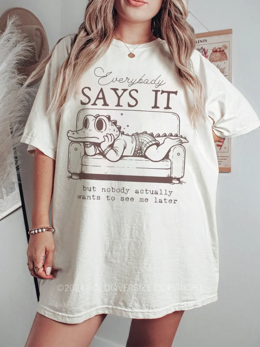 Vintage Sarcastic See You Later Alligator Funny Quote Tee