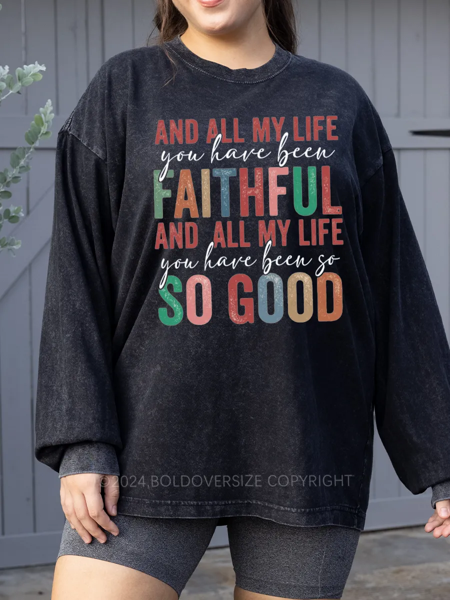 Vintage Faithful & So Good Washed Long Sleeve Shirt
