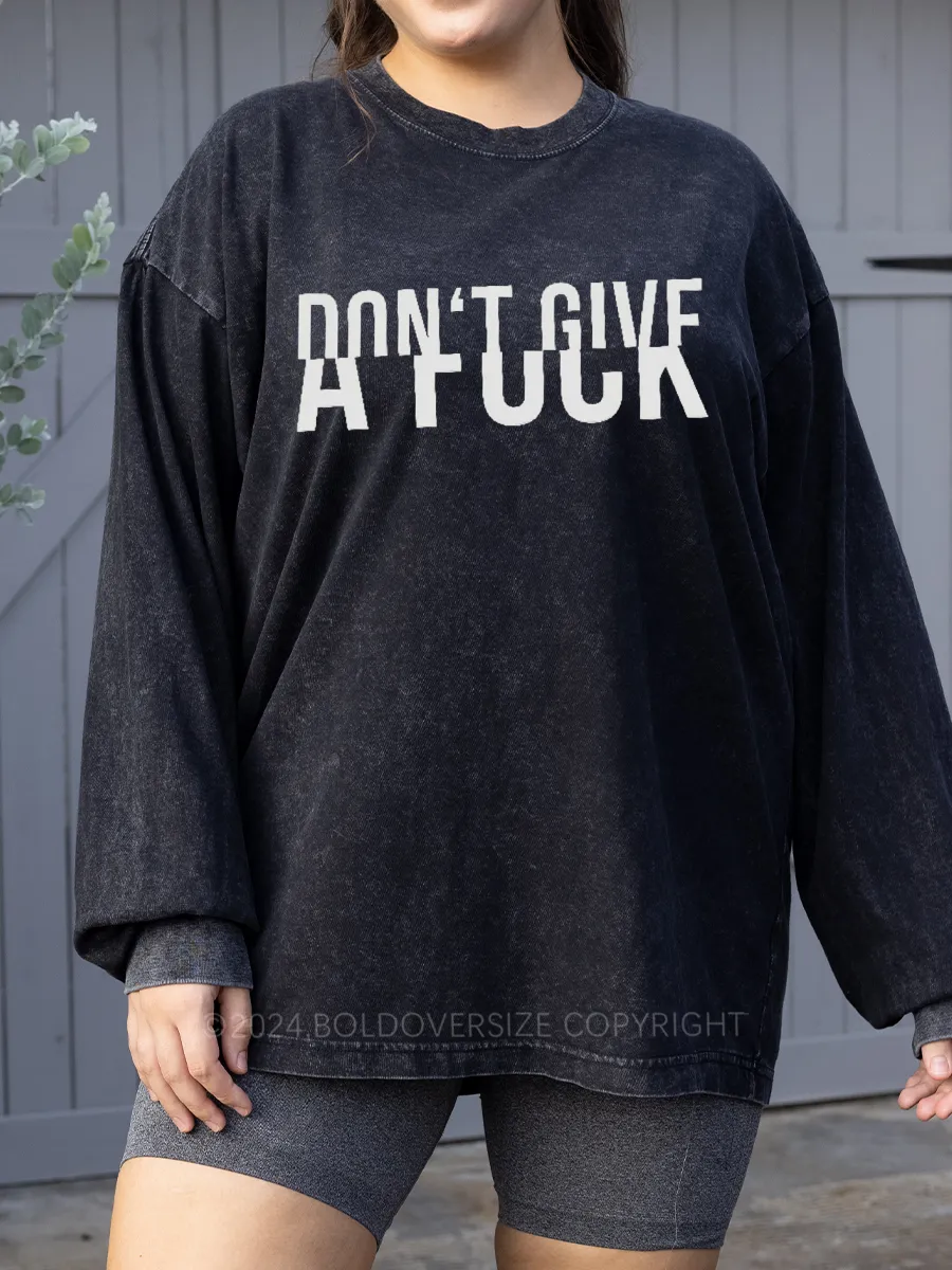 Vintage Don‘T Give A F**K Washed Long Sleeve Shirt