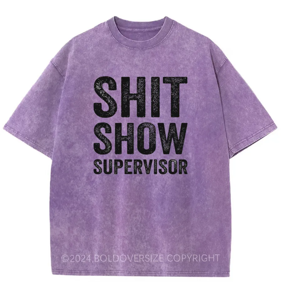 Vintage Shit Show Supervisor Washed T-Shirt