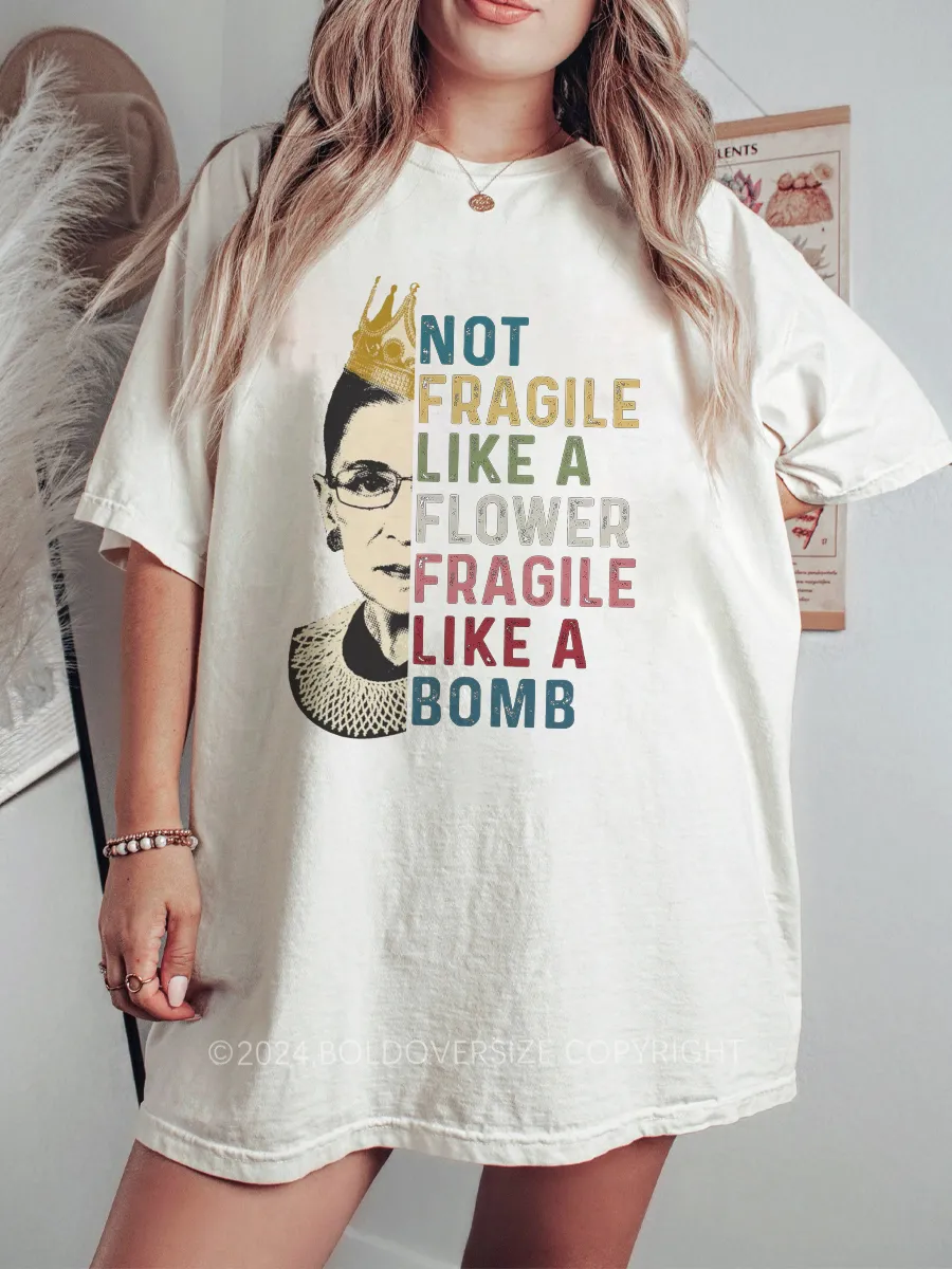 Vintage Not Fragile Like A Flower Fragile Like A Bomb Tee