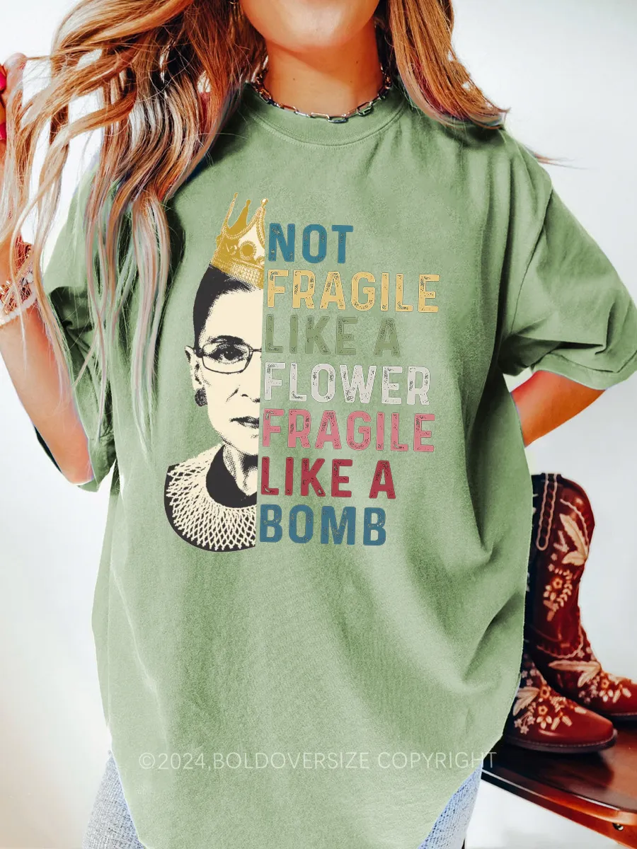 Vintage Not Fragile Like A Flower Fragile Like A Bomb Tee