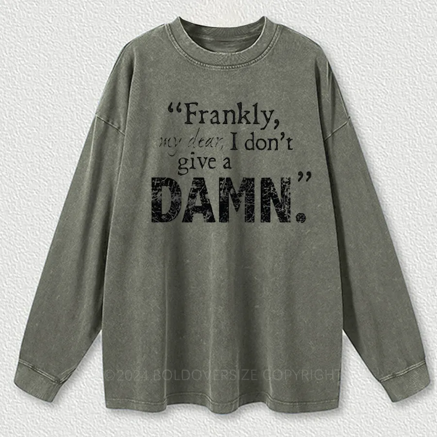 Vintage Frankly My Dear I Don'T Give A Damn Movie Washed Long Sleeve Shirt