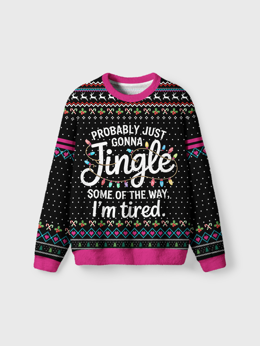 Vintage Probably Just Gonna Jingle Some Of The Way I'm Tired Xmas Ugly Sweater