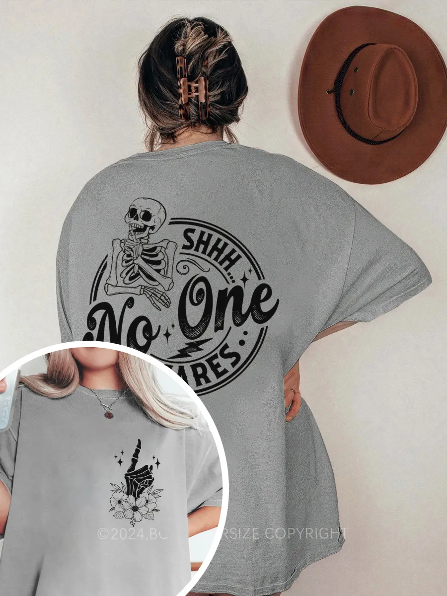 Vintage Shh No One Cares Tee