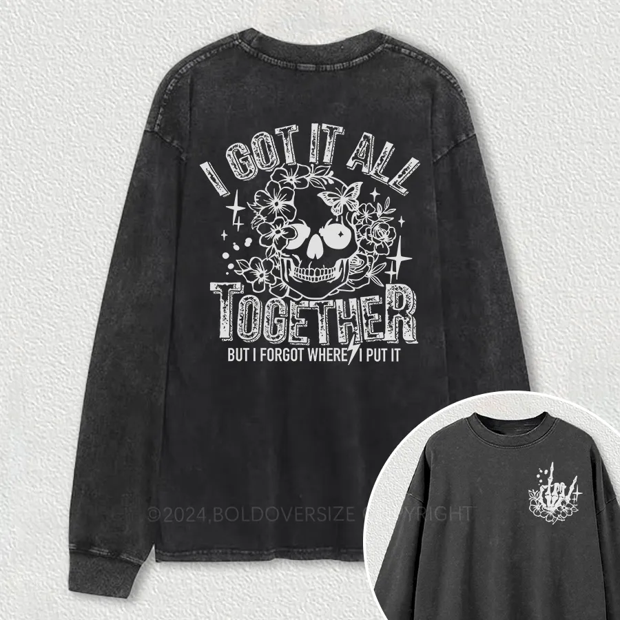 Vintage I Got It All Together Snarky Skeleton Washed Long Sleeve Shirt