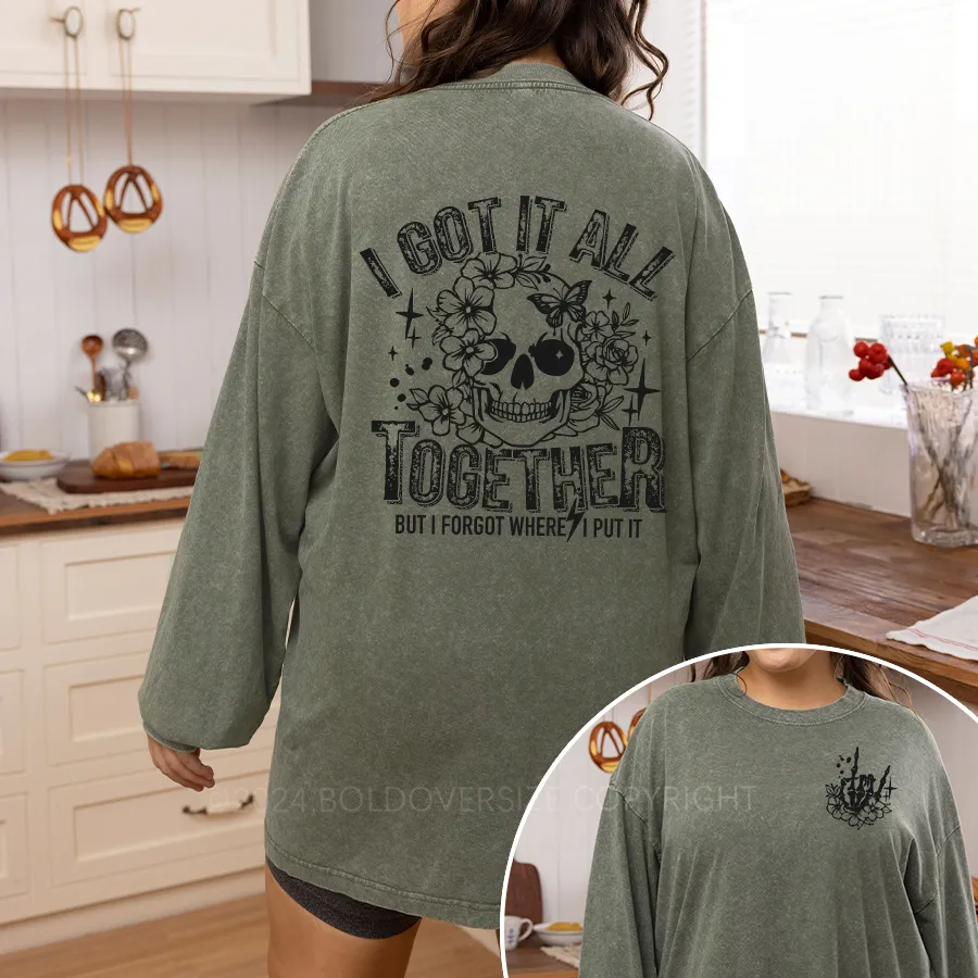 Vintage I Got It All Together Snarky Skeleton Washed Long Sleeve Shirt