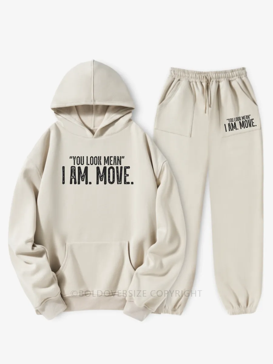 Vintage You Look Mean I Am Move Hoodie Suit