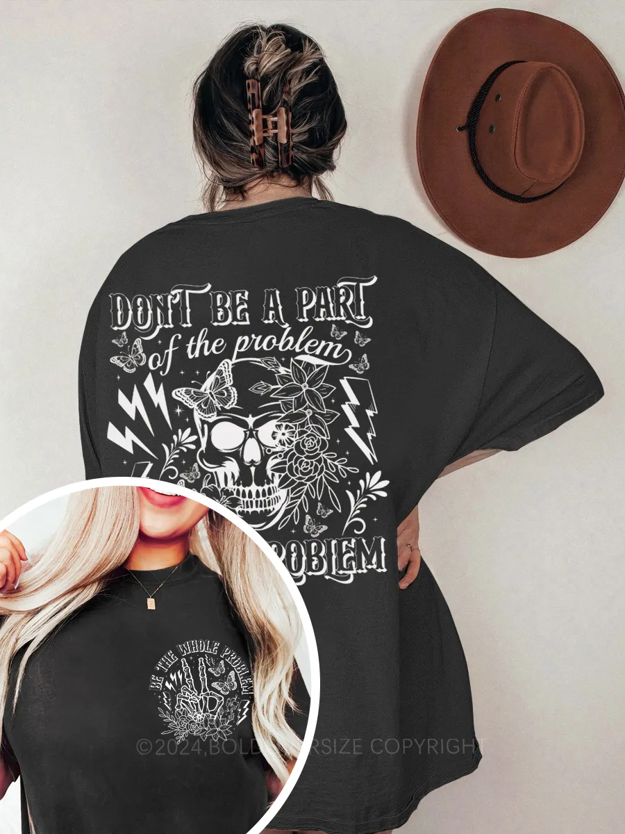 Vintage Don'T Be Part Of The Problem Tee