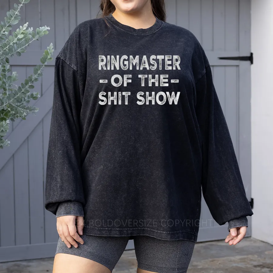 Vintage Ringmaster Of The Shit Show Washed Long Sleeve Shirt