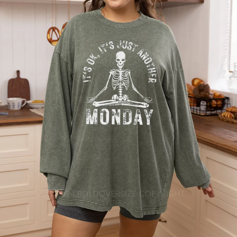 Vintage It'S Ok It'S Just Another Monday Washed Long Sleeve Shirt