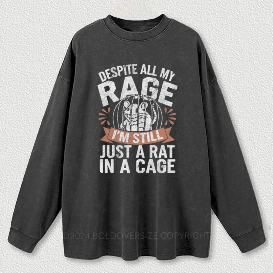 Vintage Despite All My Rage, I'M Still Just A Rat In A Cage Washed
