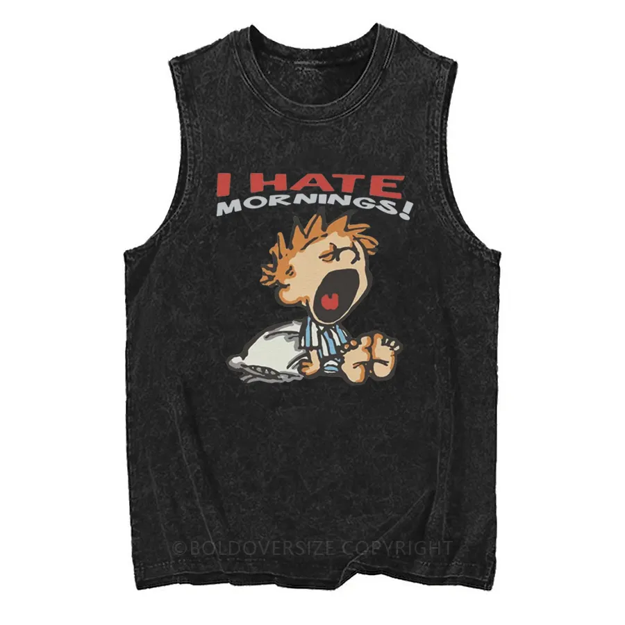 Vintage I Hate Mornings Washed Tank