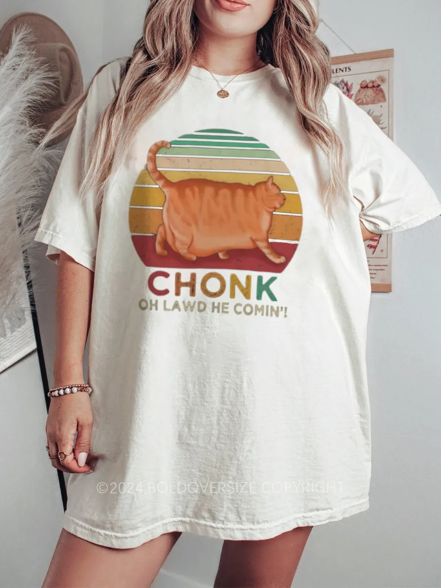Vintage Chonk Oh Lawd He Comin Tee